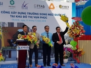 Khởi công trường song ngữ quốc tế tại khu đô thị Vạn Phúc